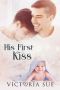 [His First 03] • His First Kiss